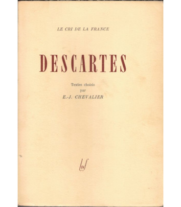 Descartes EJ Chevalier, Le Cri de la France 1944, philosophie, littérature XVIIe siècle,