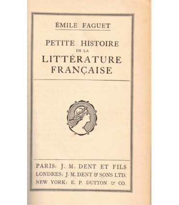 Petite histoire de la littérature française, Emile Faguet -, littérature Moyen Age XVIIe s. XVIIIe s, Gallia, dos cuir,