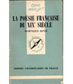 La poésie du XIXe siècle, Dominique Rincé, 1977  - poètes, poésie, littérature XIXe siècle, Que sais-je,