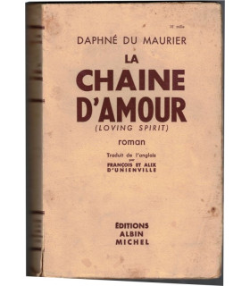 La chaîne d'amour, Daphné du Maurier, 1950  - roman d'amour