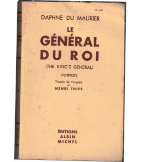 Le Général du Roi, Daphné du Maurier, 1947 - Cornouilles, aventurier, Angleterre XVIIe siècle, roman d'amour