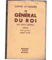Le Général du Roi, Daphné du Maurier, 1947 - Cornouilles, aventurier, Angleterre XVIIe siècle, roman d'amour