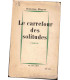 Le carrefour des solitudes, Christian Mégret, 1958 - roman d'amour, GI américain, seconde guerre mondiale,