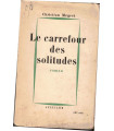 Le carrefour des solitudes, Christian Mégret, 1958 - roman d'amour, GI américain, seconde guerre mondiale,