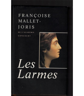 Les larmes, Françoise Mallet-Joris, 1994 - roman historique,