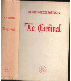 Le Cardinal, Henry Morton Robinson, 1963 -, ambition prêtre, vocation sacerdotale, cardinal,