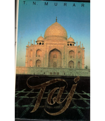 Taj, TN Murari, 1986 - , Taj Mahal, Inde XVIIe siècle, Indes, roman historique,