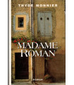 Madame Roman, Thyde Monnier, 1998 - Provence,