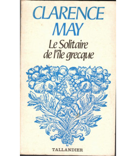 Le solitaire de l'île grecque, Clarence May, 1980 - , roman d'amour, roman sentimental,