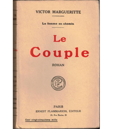 La Femme en chemin, T3 Le Couple, Victor Marguerite, 1924 - émancipation de la femme, roman d'amour,
