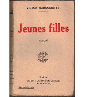 Jeunes filles, Victor Marguerite, 1925 - , jeunes filles 1900, roman d'amour,