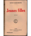 Jeunes filles, Victor Marguerite, 1925 - , jeunes filles 1900, roman d'amour,
