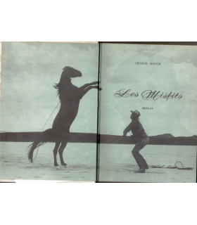 Les Misfits, Les Désaxés, Arthur Miller, 1961 -  , cinéma américain, Clark Gable, Marylin Monroe, Club de la Femme,