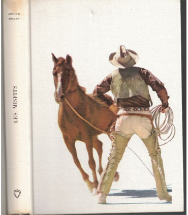 Les Misfits, Les Désaxés, Arthur Miller, 1961 -  , cinéma américain, Clark Gable, Marylin Monroe, Club de la Femme,