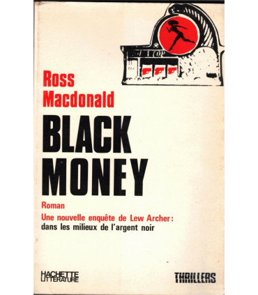 Black money, Ross MacDonald, 1972 - mafia, criminalité financière, roman policier,