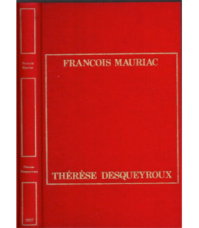 Thérèse Desqueyroux, François Mauriac, 1982 -
