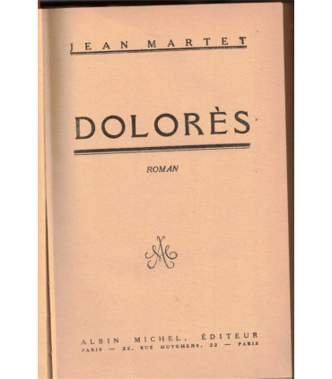 Dolorès, Jean Martet, 1929 - , Amérique du Sud, Pérou, roman d'aventures, dos cuir rainures,