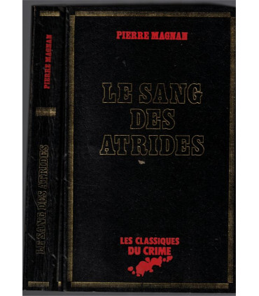 Le sang des Atrides, Pierre Magnan 1977 -, Classiques du Crime, polar, roman policier,