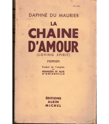 La chaîne d'amour, Daphné du Maurier, 1954  - roman d'amour