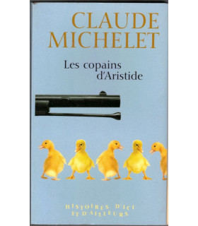 Les copains d'Aristide, Claude Michelet, 2005 -, monde de l'édition,