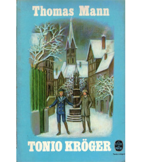 Tonio Kröger, Thomas Mann, 1980 - , écrivain allemand, littérature allemande,