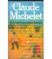 Des grives aux loups, Claude Michelet, 1991 -, Corrèze, paysannerie, saga familiale,