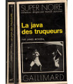 La java des truqueurs, James Mitchell, 1976 -, Super Noire, Série Noire, roman policier,