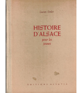 Histoire d'Alsace pour les jeunes, Lucien Sittler, René Kuder, 1947 - littérature jeunesse, livres d'images, alsatiques