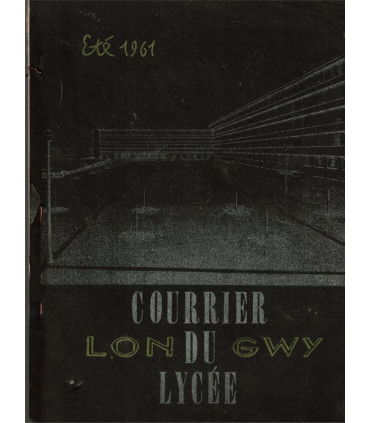 Lycée de Longwy, Courrier Lon Du Gwy Lycée été 1961, magazine scolaire - revues écoles, Lorraine, Meurthe-et-Moselle,