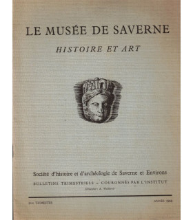 Le musée de Saverne histoire et art, Société d'histoire et d'archéologie de Saverne 1958 - Alsace, catalogue exposition,