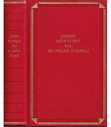 Bal au palais Dorelli, Janine Montupet, 1999 - rivalité soeurs, roman d'amour,
