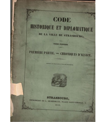 Chroniques d'Alsace, Code historique et diplomatique de la ville de Strasbourg, 1843 -, histoire Alsace,