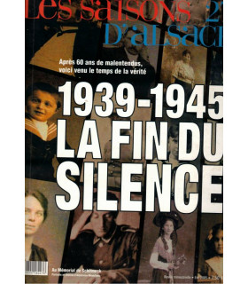 1939-1945 la fin du silence, Les Saisons d'Alsace, N°27 2005 - 2e guerre mondiale, Alsace occupée, alsatiques
