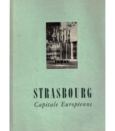 Strasbourg, capitale européenne 1952, Comité strasbourgeois pour le mouvement européen -, Parlement européen,
