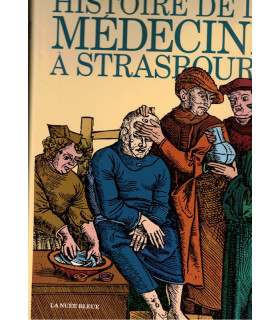 Histoire de la médecine à Strasbourg, Jean-Marie Mantz 1997 -, médecins, sciences, hôpital de Strasbourg,