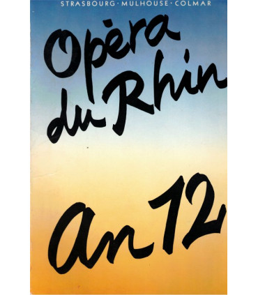 Opéra du Rhin année 12 Strasbourg Mulhouse Colmar 1984 - programme spectacle, théâtre, musique, culture Strasbourg,