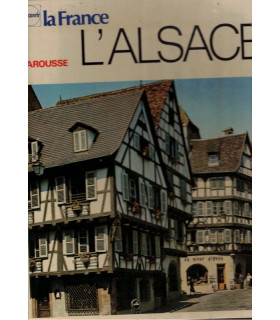 L'Alsace, découvrir la France Larousse, 1973, Henri Nonn - Alsace en 1970, tourisme Alsace,