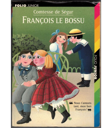François le Bossu, Comtesse de Ségur, 1999 -  littérature jeunesse, Folio Junior,