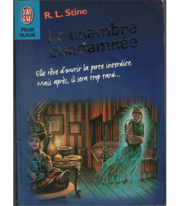 La chambre condamnée, R.L. Stine, 1997 - frissons jeunesse, Peur bleue, littérature jeunesse,