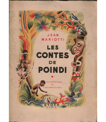 Les contes de Poindi, Jean Mariotti, 1941 -, Nouvelle-Calédonie, Canaques, contes populaires,