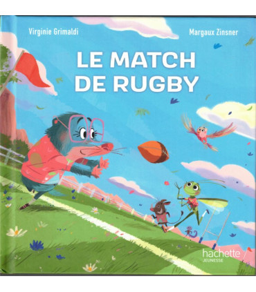 Le match de rugby, Virginie Grimaldi et Margaux Zinsner, 2024 - petite enfance,