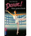 Danse ! Nina graine d'étoile, Anne-Marie Pol, 2000  - littérature jeunesse, junior,