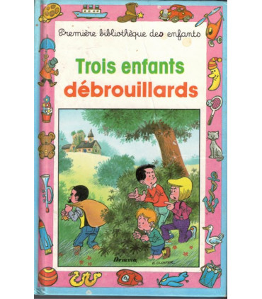 Trois enfants débrouillards, Gilberte Millour et Eric Closter, 1989 - petite enfance,