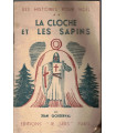 La cloche et les sapins, Jean Gouderval, 1940 - contes de Noël, Eure, chevaliers Moyen Age, jeunesse,