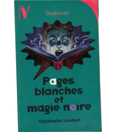 Pages blanches et magie noire, Christophe Lambert, 1998 - frissons jeunesse, Cauchemar, littérature jeunesse,
