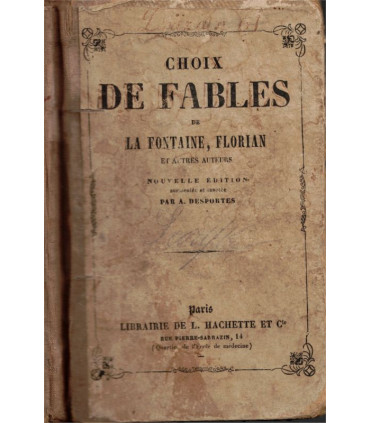 Choix de fables de La Fontaine, Florian et autres auteurs, A. Desportes 1856 -, littérature XVIIe s., littérature jeunesse,