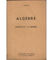 Algèbre, classe de 2e C, J. Desbats, 1946 -, programmes du 15 septembre 1945, manuel de mathématiques,