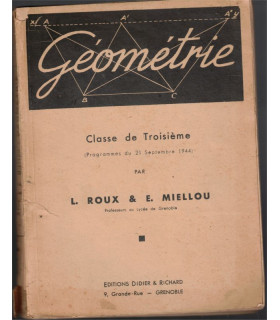 Géométrie, classe de 3e, programmes du 21 septembre 1944, Roux et Miellou, 1945 - manuels de mathématiques,