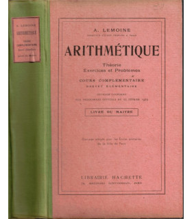 Livre du maître 1924 Arithmétique, exercices problèmes Brevet élémentaire, Lemoine -, primaire, manuels mathématiques
