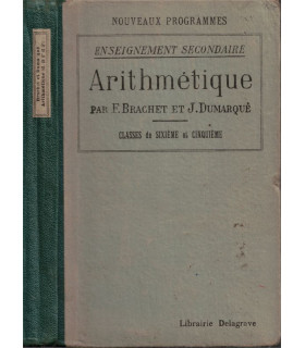 Arithmétique, classes de 6e et 5e, Brachet et Dumarqué, 1937 - manuels mathématiques,